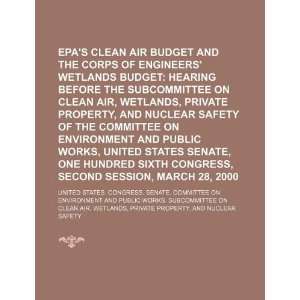  EPAs clean air budget and the Corps of Engineers wetlands budget 