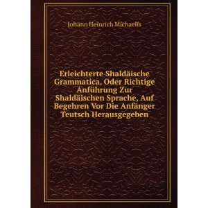   AnfÃ¤nger Teutsch Herausgegeben: Johann Heinrich Michaelis: Books