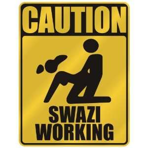   CAUTION  SWAZI WORKING  PARKING SIGN SWAZILAND