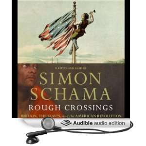  Rough Crossings: Britain, the Slaves, and the American 