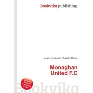  Monaghan United F.C.: Ronald Cohn Jesse Russell: Books