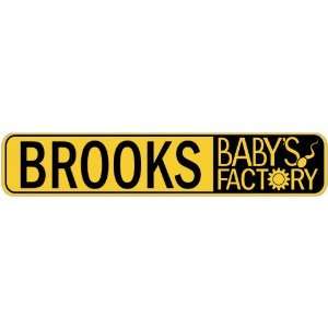   BROOKS BABY FACTORY  STREET SIGN