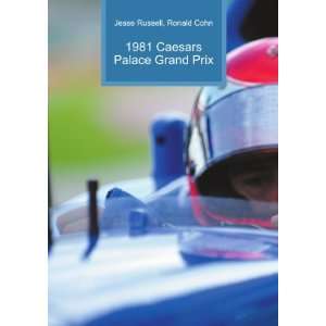  1981 Caesars Palace Grand Prix Ronald Cohn Jesse Russell 