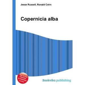  Copernicia alba: Ronald Cohn Jesse Russell: Books