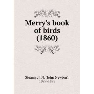  Merrys book of birds (1860) (9781275295667): J. N. (John Newton 