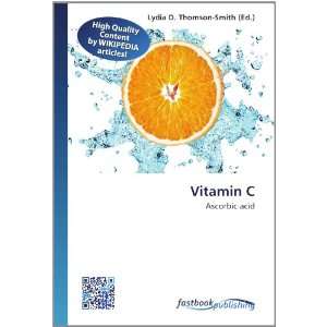Vitamin C Ascorbic acid