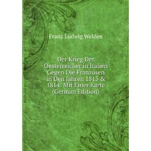  Der Krieg Der Oesterreicher in Italien Gegen Die Franzosen 