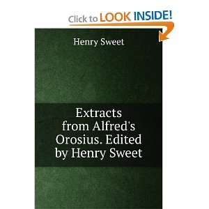   Orosius. Edited by Henry Sweet Henry Sweet  Books