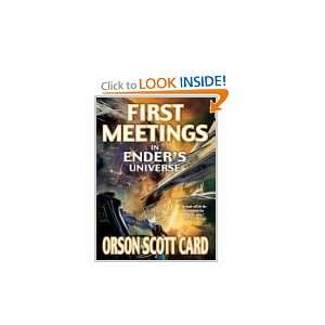    First Meetings in Enders Universe: Orson Scott Card: Books