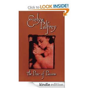 The Price of Passion: Evelyn Palfrey:  Kindle Store