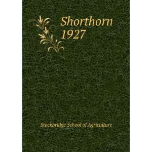  Shorthorn. 1927 Stockbridge School of Agriculture Books