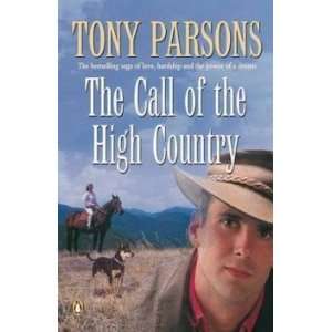  The Call of the High Country: Parsons Tony: Books