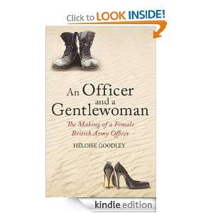 An Officer and a Gentlewoman: Heloise Goodley:  Kindle 