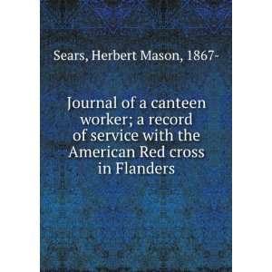   service with the American Red cross in Flanders,: Herbert Mason 