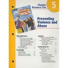   Lifetime Health Chapter 5 Resource File Preventing Violence and Abuse