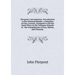   the Compilations of Guy, Mylius, and Pinnock,: John Pierpont: Books