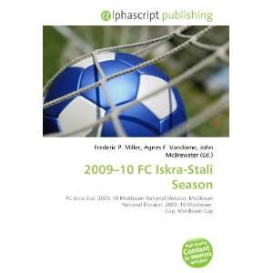  2009 10 FC Iskra Stali Season (9786133595132) Books