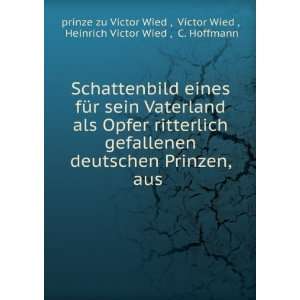   Victor Wied , C. Hoffmann prinze zu Victor Wied   Books