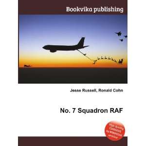  No. 7 Squadron RAF Ronald Cohn Jesse Russell Books