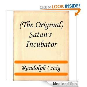   Satans Incubator Randolph (Randall) Craig  Kindle Store