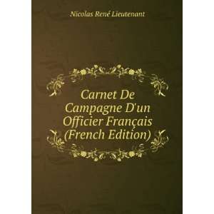   FranÃ§ais (French Edition) Nicolas RenÃ© Lieutenant Books