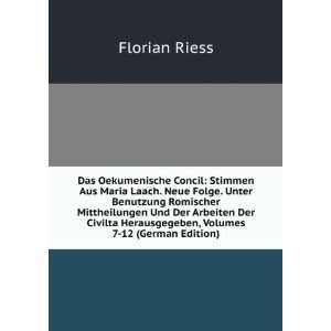   , Volumes 7 12 (German Edition) (9785877730908) Florian Riess Books
