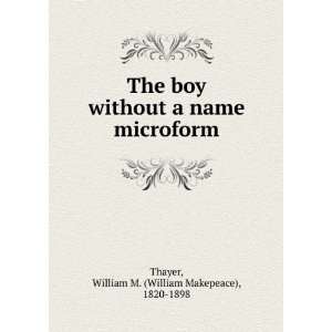    William M. (William Makepeace), 1820 1898 Thayer  Books