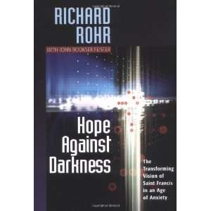  Francis in an Age of Anxiety [Paperback] Richard Rohr O.F.M. Books