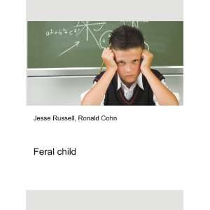  Feral child Ronald Cohn Jesse Russell Books