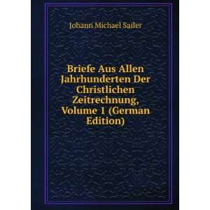   Zeitrechnung, Volume 1 (German Edition) Johann Michael Sailer Books