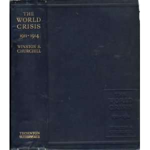  The World Crisis 1911 1914 Winston S. Churchill Books
