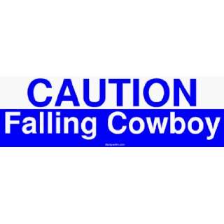  CAUTION Falling Cowboy Bumper Sticker: Automotive
