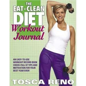   The Eat Clean Diet Workout Journal [Spiral bound] Tosca Reno Books
