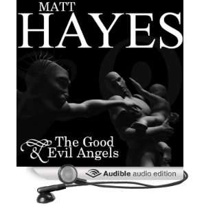  The Good and Evil Angels (Audible Audio Edition) Matt 