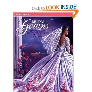   the Wedding Dress of Your Dreams [Paperback] Susan E. Andriks Books
