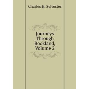   Through Bookland, Volume 2 Charles H. Sylvester Books