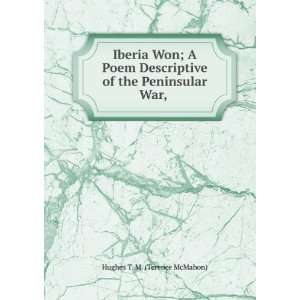   of the Peninsular War, .: Hughes T. M. (Terence McMahon): Books