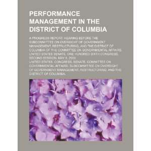 Performance management in the District of Columbia a progress report 