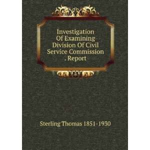   Of Civil Service Commission . Report Sterling Thomas 1851 1930 Books