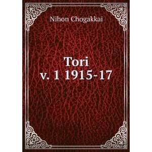 Tori. v. 1 1915 17 Nihon Chogakkai  Books