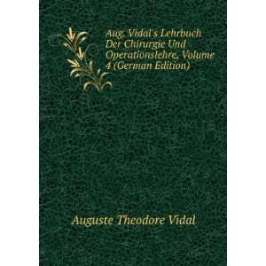   , Volume 4 (German Edition) Auguste Theodore Vidal Books