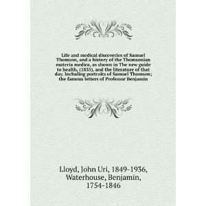   ) John Uri, 1849 1936, Waterhouse, Benjamin, 1754 1846 Lloyd Books
