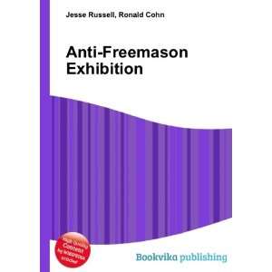  Anti Freemason Exhibition: Ronald Cohn Jesse Russell 