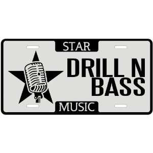  New  I Am A Drill N Bass Star   License Plate Music 