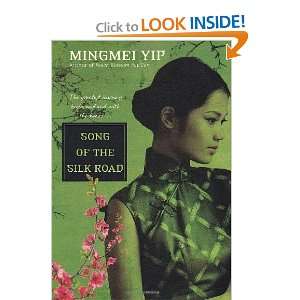  Song of the Silk Road [Paperback] Mingmei Yip Books