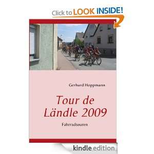 Tour de Ländle 2009 Fahrradtouren (German Edition) Gerhard Hoppmann 
