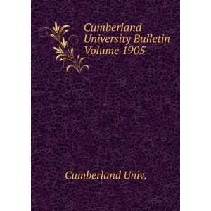  Cumberland University Bulletin Volume 1905: Cumberland 