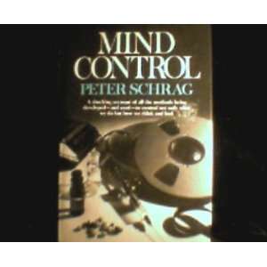  Mind Control PETER SCHRAG Books