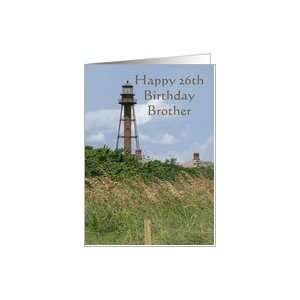  Happy 26th Birthday Brother, Sanibel Island Light Card 