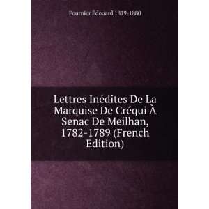   , 1782 1789 (French Edition) Fournier Ã?douard 1819 1880 Books